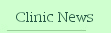 Clinic News
